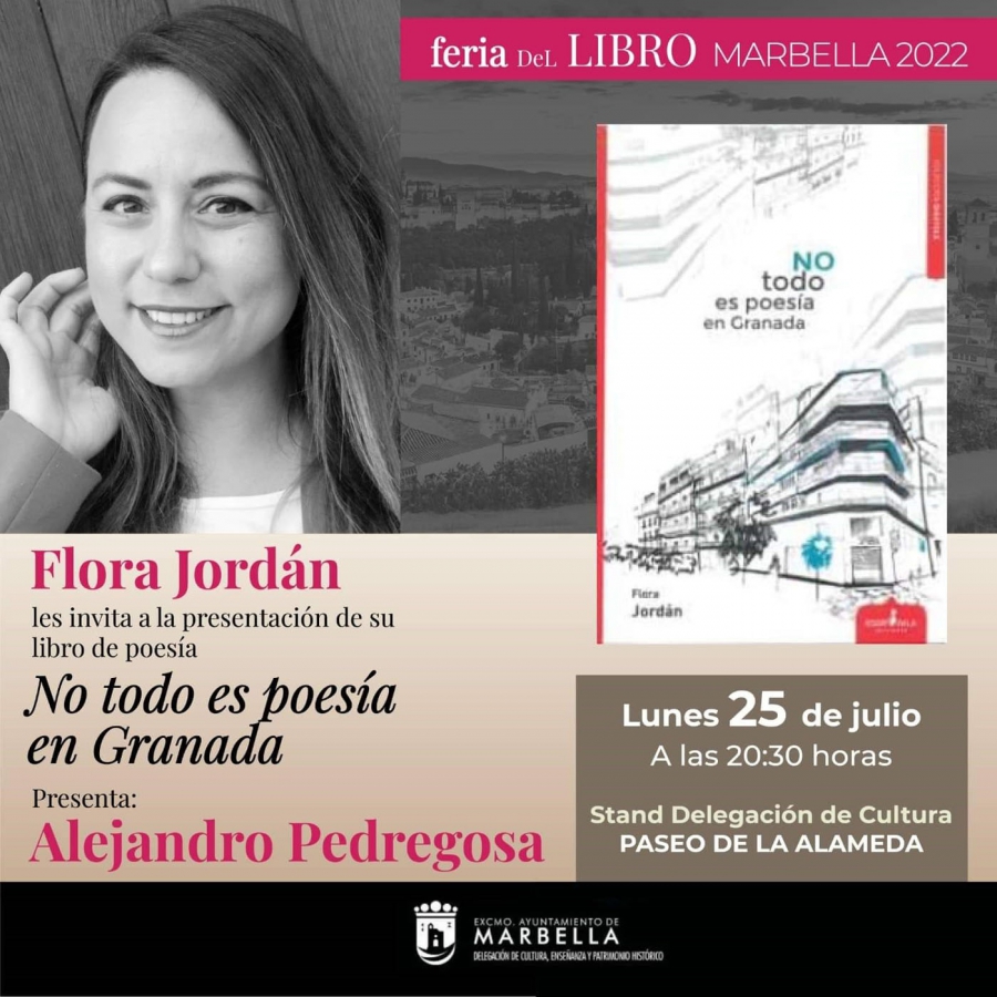 La Feria del Libro de Marbella arranca su segunda semana con la presentación este lunes de ‘No todo es poesía en Granada’, de Flora Jordán