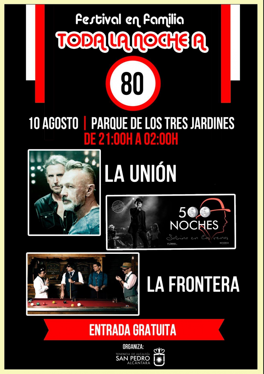 San Pedro acoge este viernes el festival de música ‘Toda la noche a 80’, con las actuaciones de ‘La Unión’, ‘La Frontera’ y un tributo a Joaquín Sabina