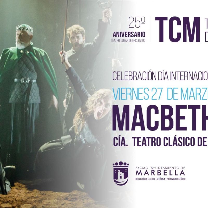 La obra ‘Macbeth’ protagoniza esta semana la agenda cultural del Ayuntamiento con motivo del Día Mundial del Teatro